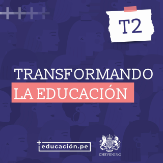 T2 - E3: Transformando la educación desde las aulas y organizaciones en Perú.